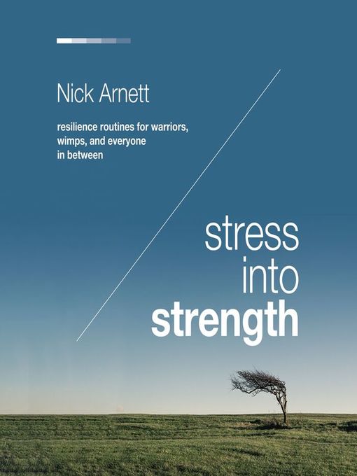 Title details for Stress Into Strength by Nick Arnett - Available